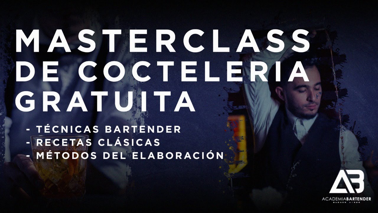 MASTER CLASS DE COCTELERIA 🍸GRATUITO | Academia Bartender BA.
