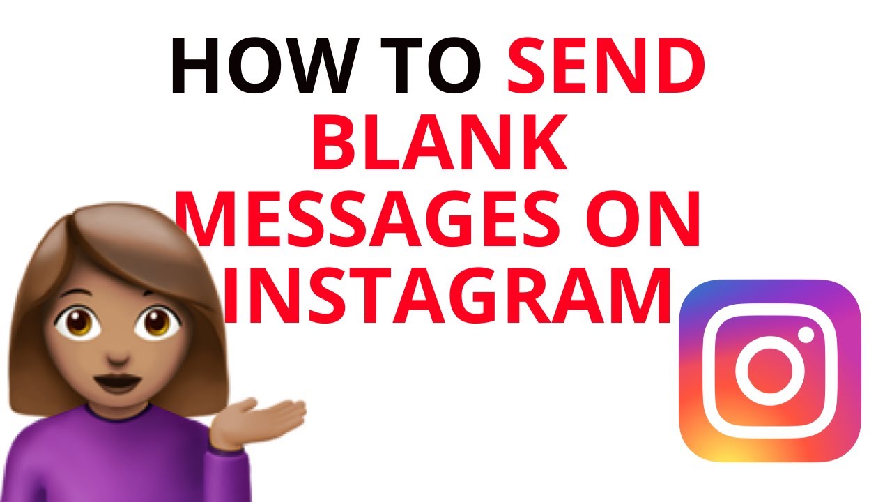 How to Send Blank Message on Instagram