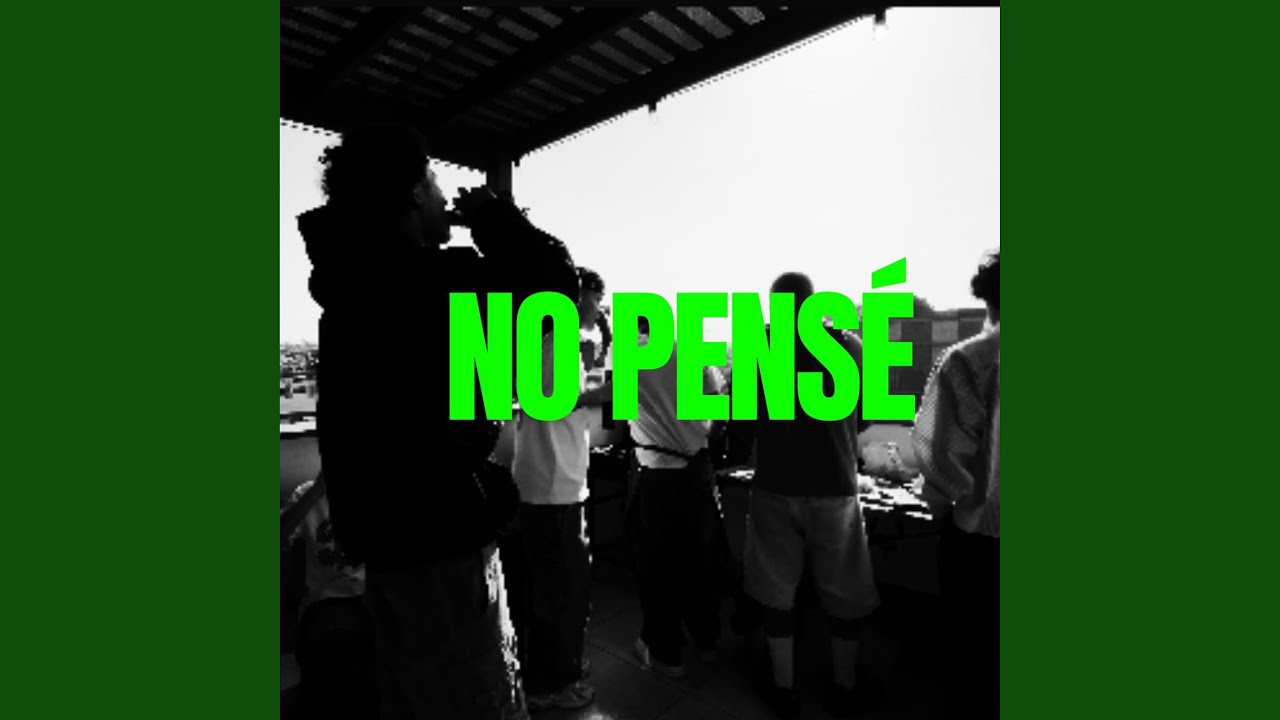 No Pensé
