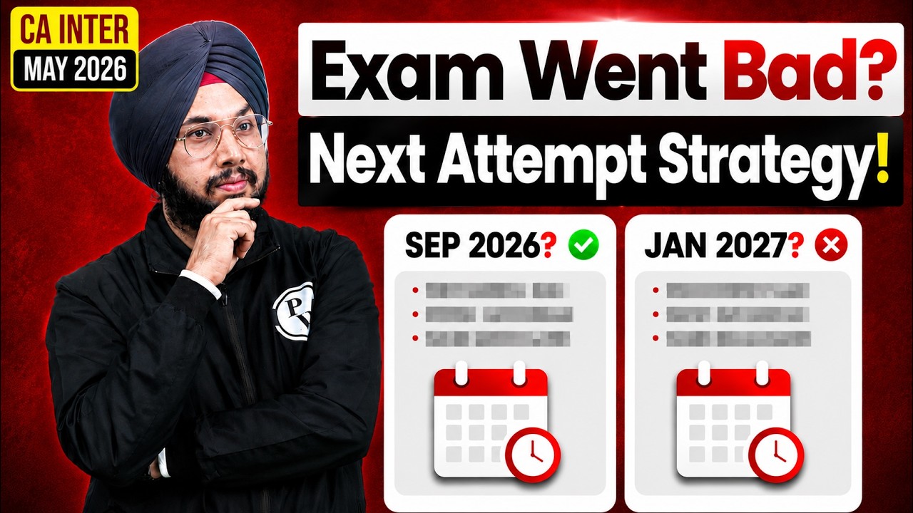 CA Inter May 2026 Exam Went Bad?😓Next Attempt Strategy for Sep 2026 vs Jan 2027 | CA Jasmeet Singh