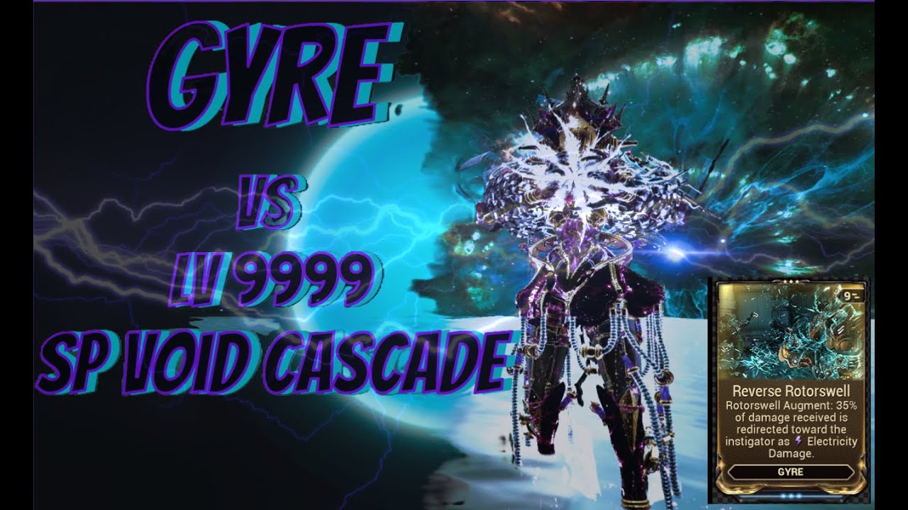 [#warframe] Gyre Steel Path Level Cap Void Cascade |Solo| Level 9999 Enemies
