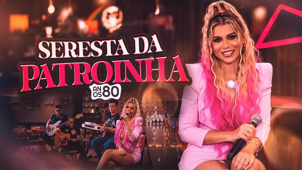 Taty Pink Seresta da Patroinha Anos 80
