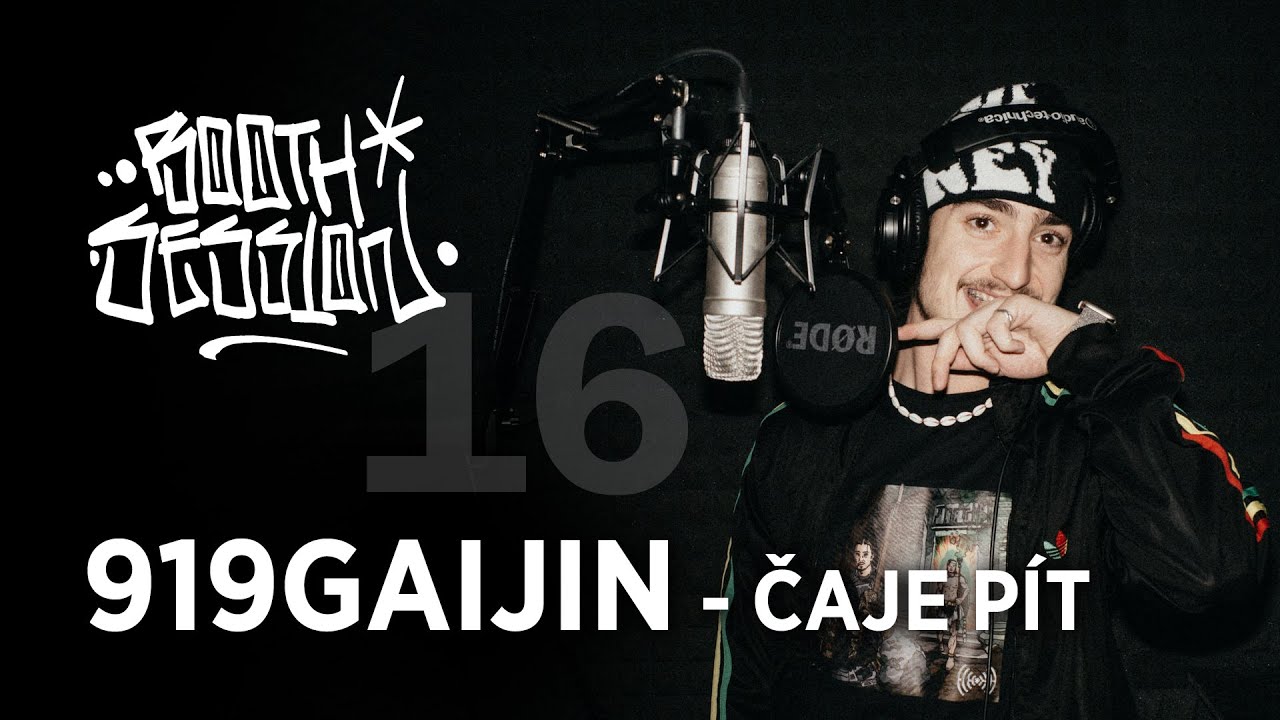 BOOTH SESSION vol. 16 - 919GAIJIN - ČAJE PÍT