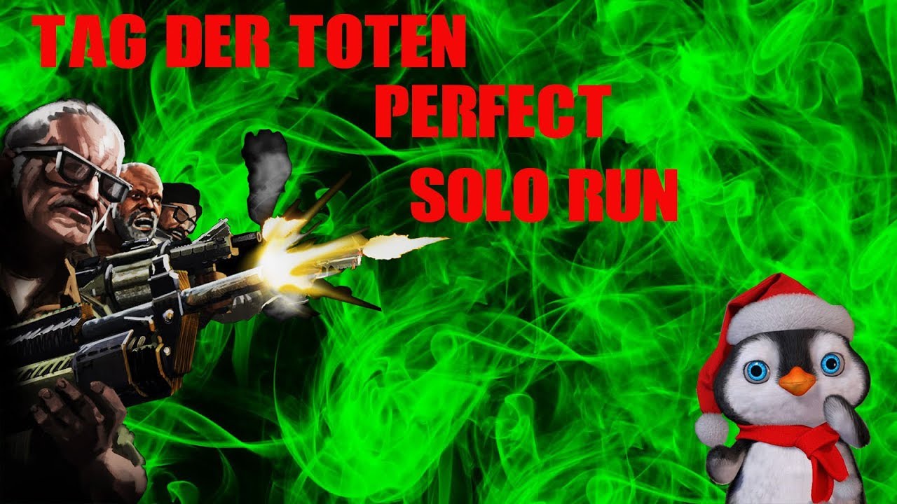 Tag Der Toten Flawless Solo 100% Completed Run
