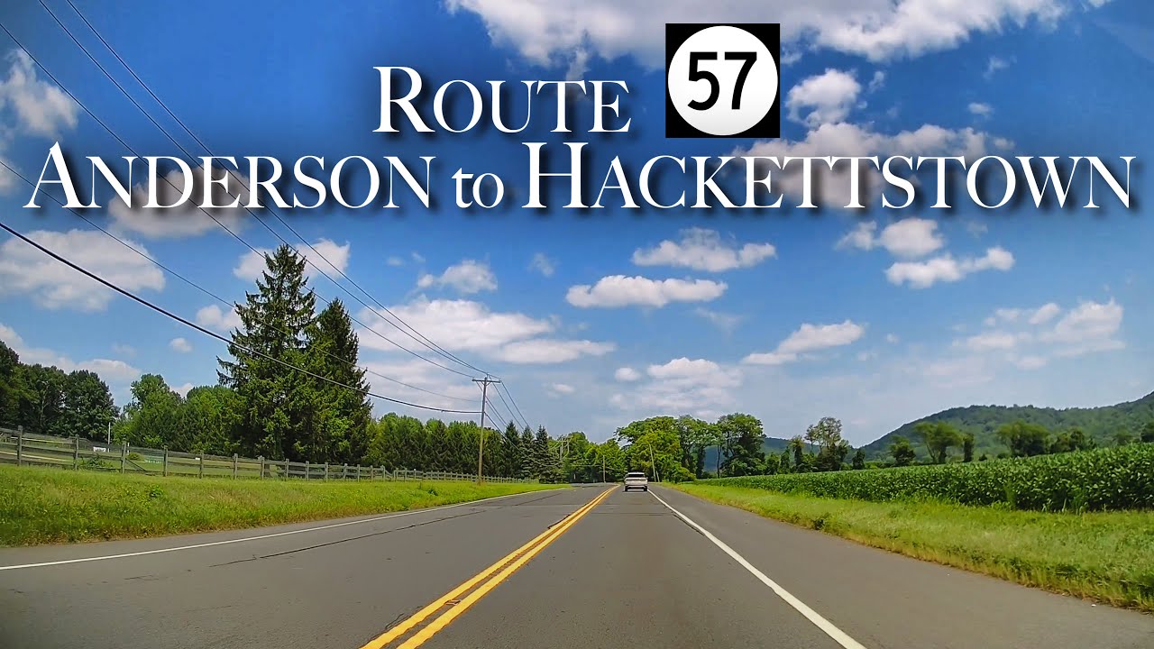 Route 57 East ~ Anderson to Hackettstown
