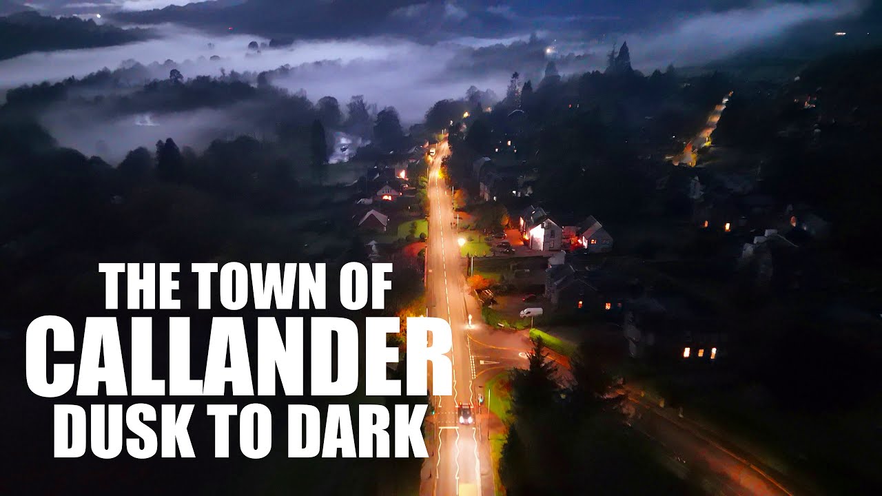 Callander : Dusk to Dark