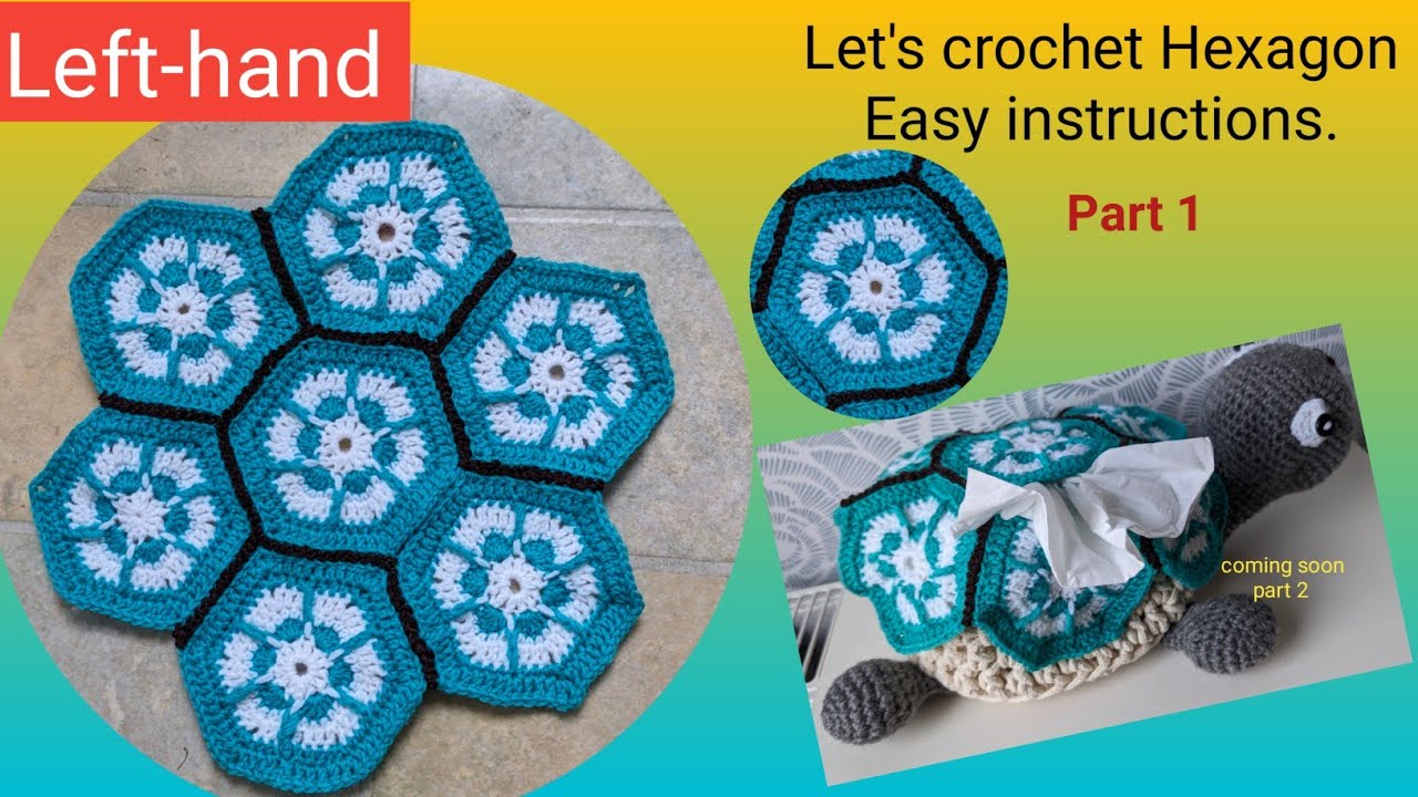 Let's  make Hexagon Left-hand (part 1)