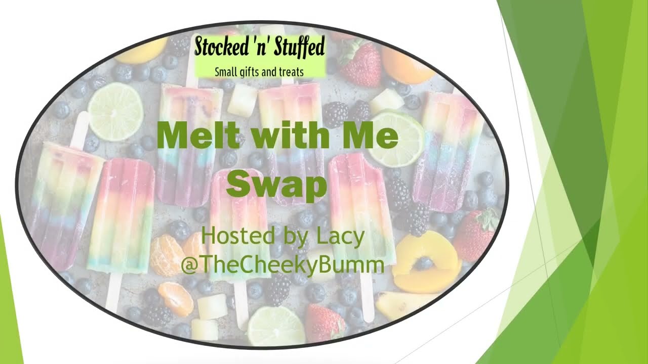 Melt with Me Swap Hosted by @TheCheekyBumm