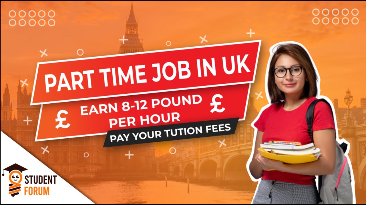 Top 10 Highest Paying Part-time Jobs in UK | Jobs for International Students