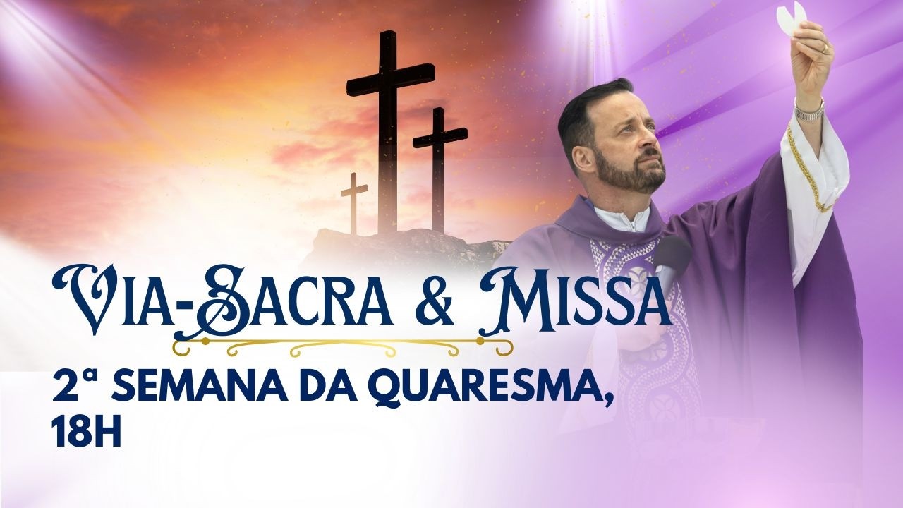 Via-Sacra e Missa com Frei Rinaldo | Igreja São Peregrino | 06/03/26 às 18h