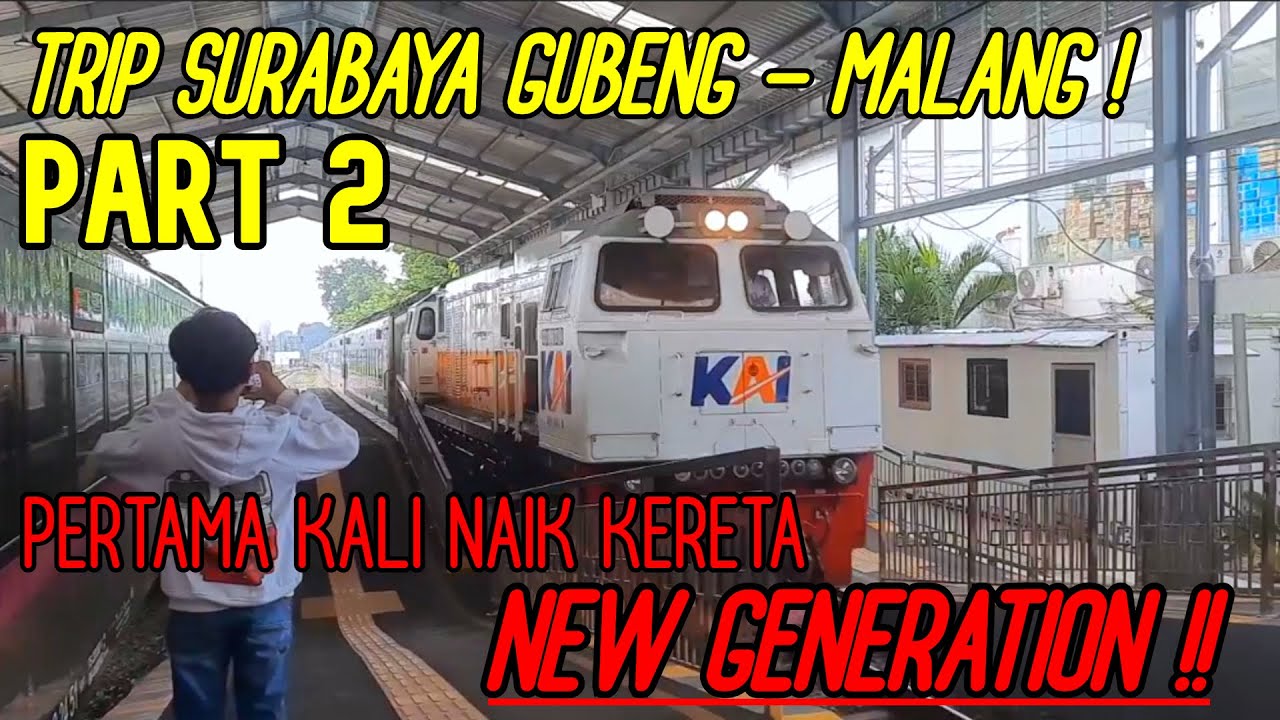 Part 2 | TRIP MALANG - SURABAYA GUBENG | PULANGNYA MAKIN SERU!!