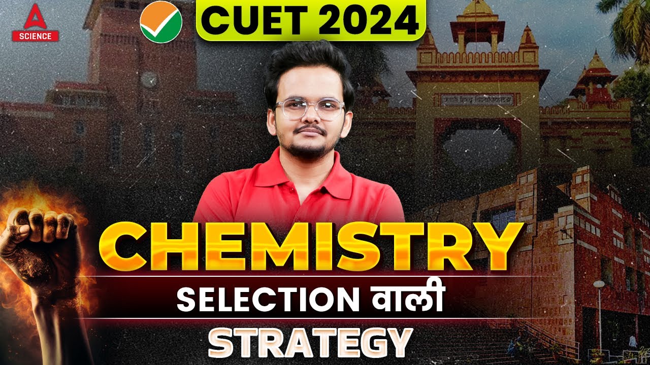 CUET 2024 | Chemistry Super Strategy With Updated Syllabus | Score 200/200🔥🔥  By Shikhar Sir