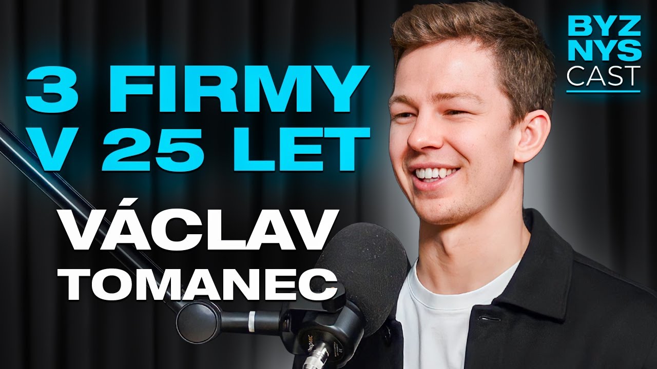Jak vybudovat globální online podnikání? Václav Tomanec - 25 let, 3 firmy | BYZNYScast