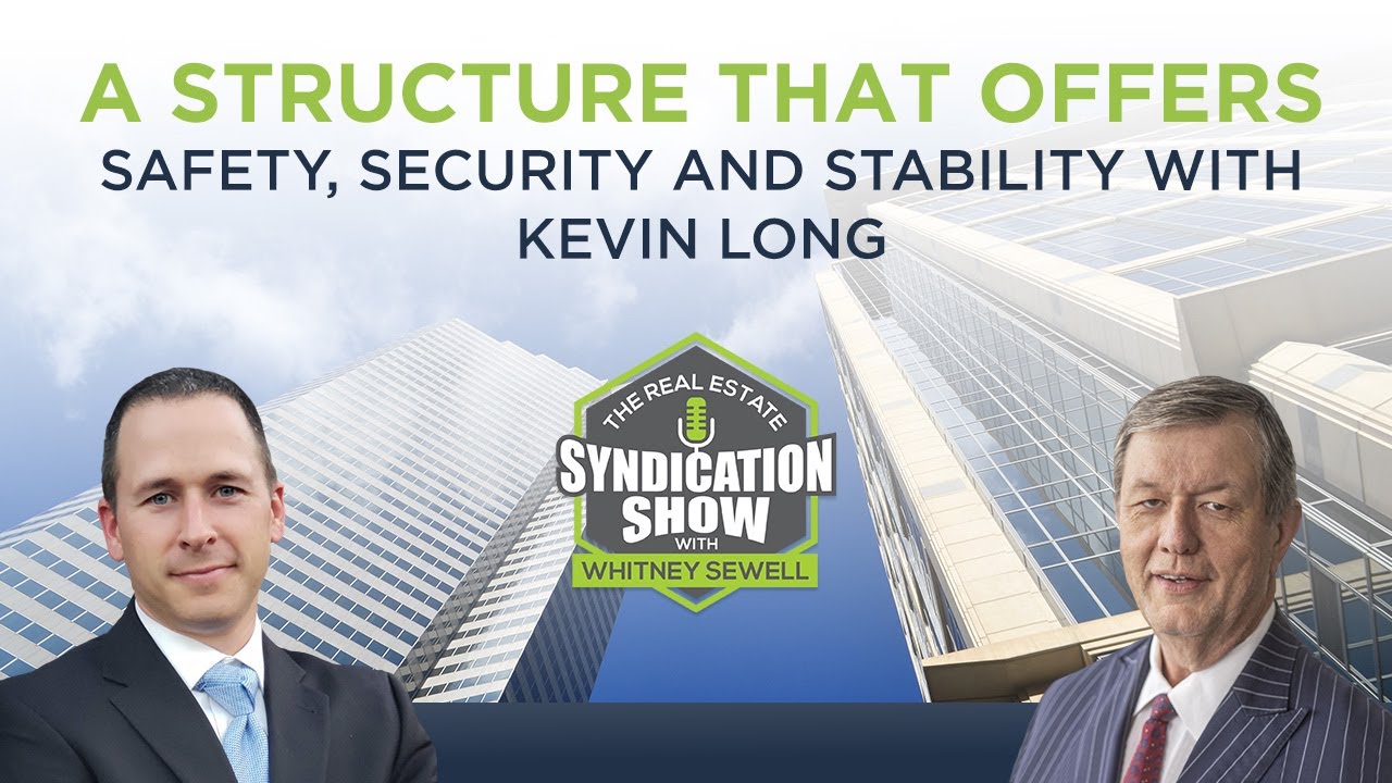 A Structure That Offers Safety, Security, and Stability with Kevin Long