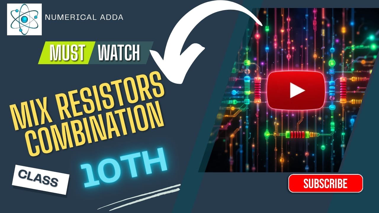 Mixed Combination of Resistors | Board Exam Oriented | Class 10 Physics