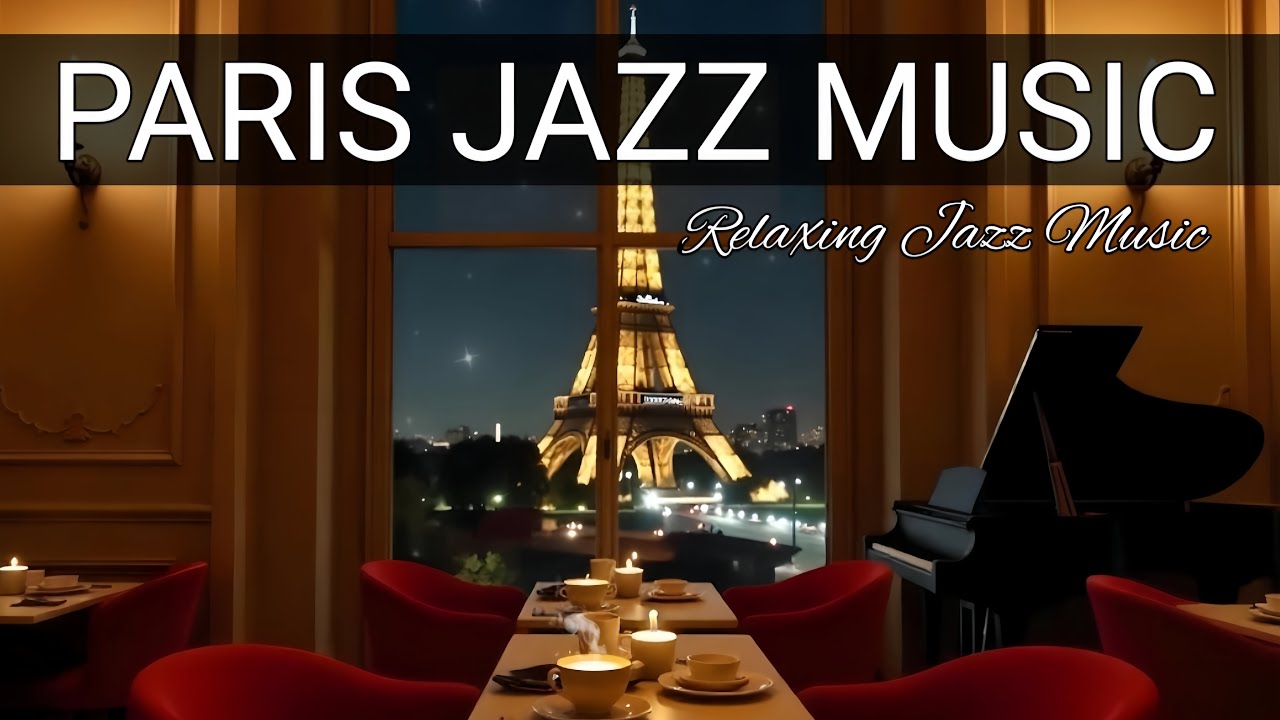 Live Jazz Music in Paris 🗼🎷 Luxury Apartment with Smooth Jazz Piano for Work, Study, Calm ☕🎧