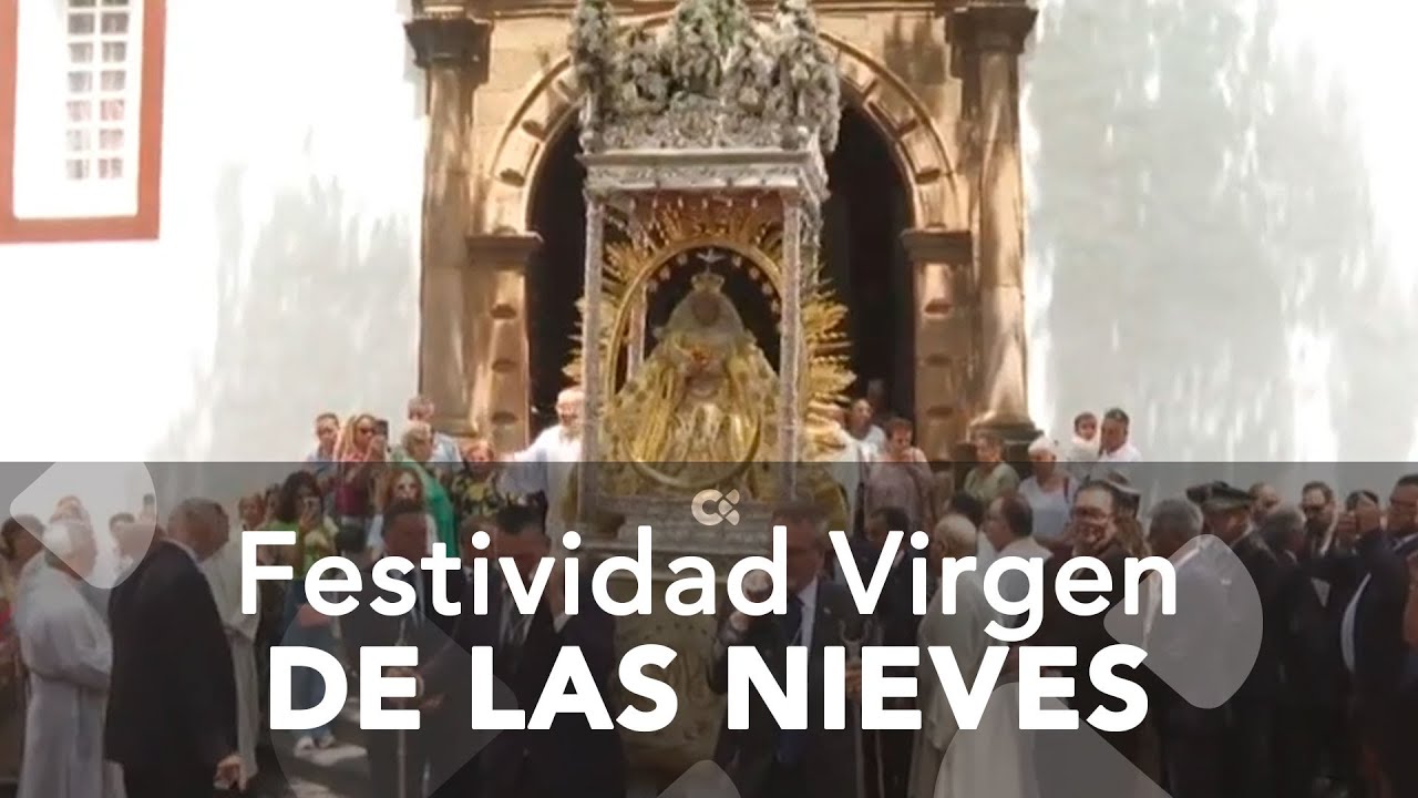 Festividad de la Virgen de Las Nieves en La Palma