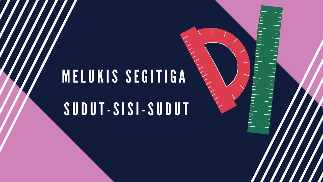 Cara Melukis Segitiga Sudut-Sisi-Sudut pada Sisi Itu