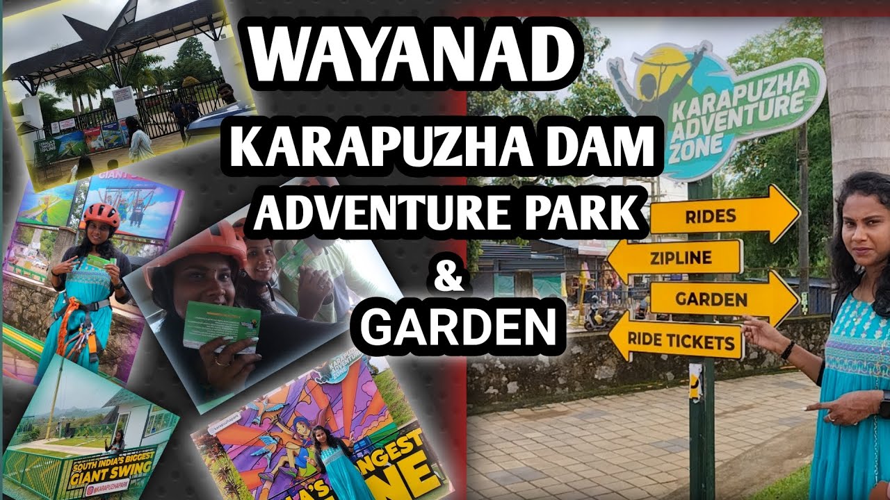 Karapuzha Dam Adventure Park & Garden, details | Wayanad, Kerala, India. 2024