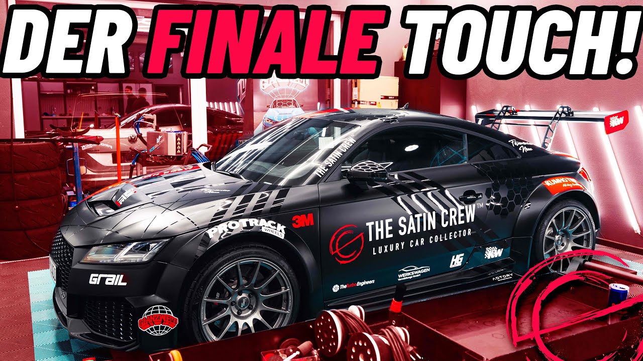 EMS 2023 VORBEREITUNG | AUDI TTRS BEKOMMT SEIN FINSIH! | THE SATIN CREW