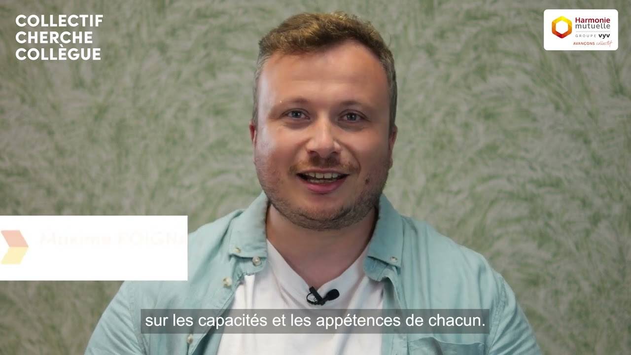 [Best-of] Collectif cherche collègue - Nos salariés parlent de leur quotidien chez Harmonie Mutuelle