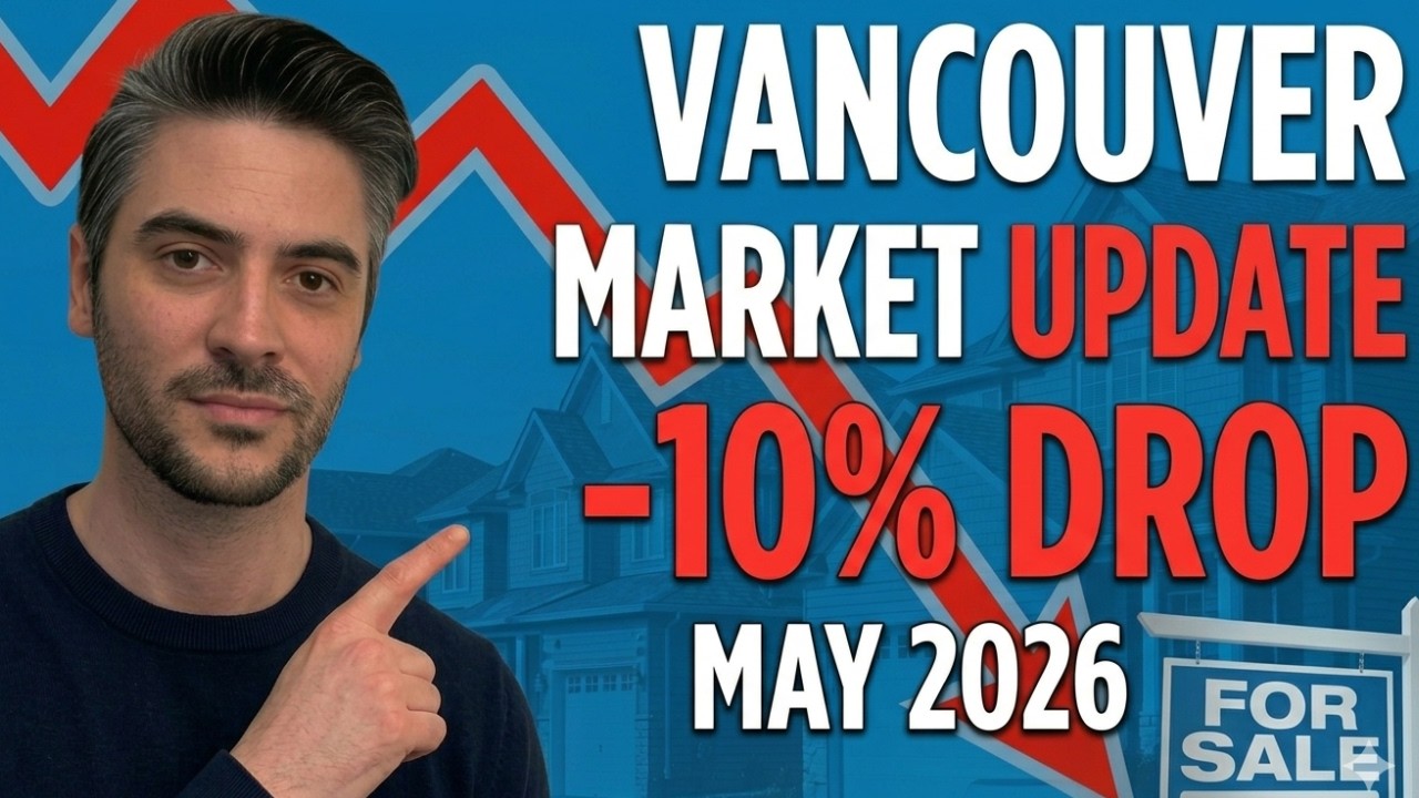 The Vancouver Housing Situation IS CRAZY - Here&rsquo;s Why! | May 2026 Update