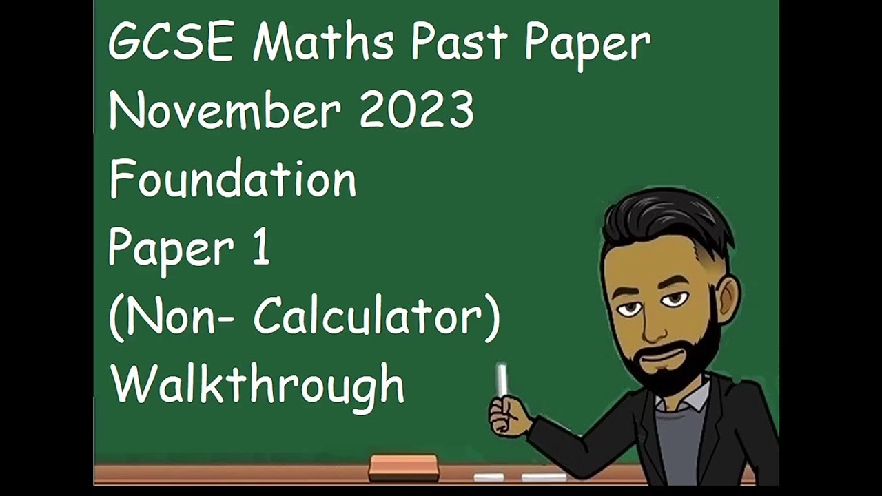 AQA GCSE Maths Past Paper November 2023 Foundation Paper 1 (Non-Calculator) Walkthrough
