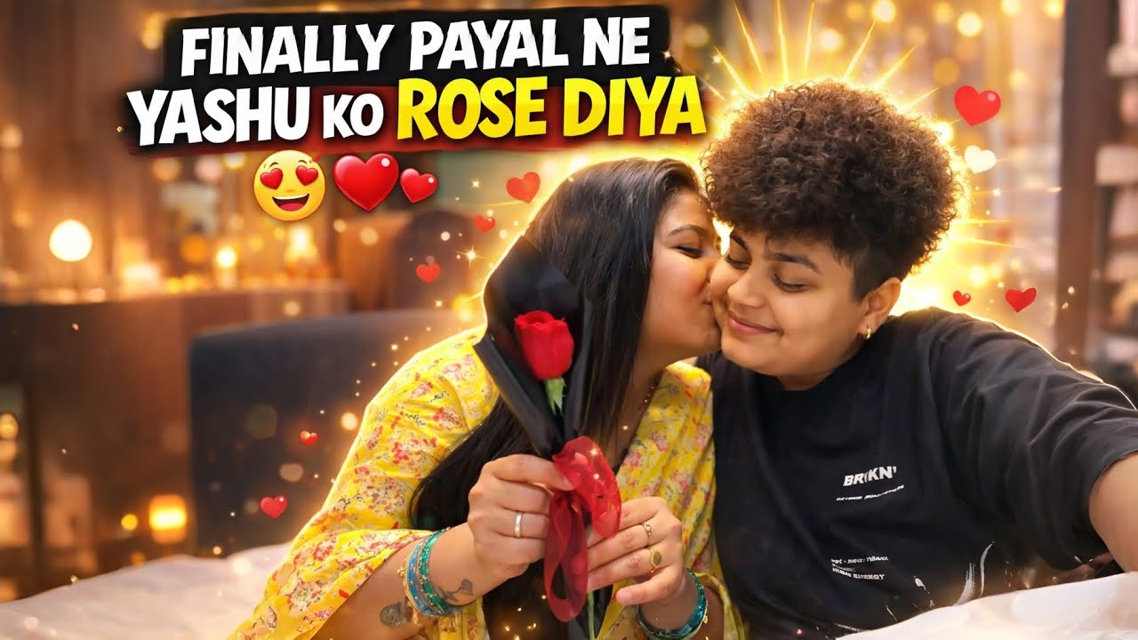 Finally Payal Ne Yashu Ko Rose Diya❤️😘🧿
