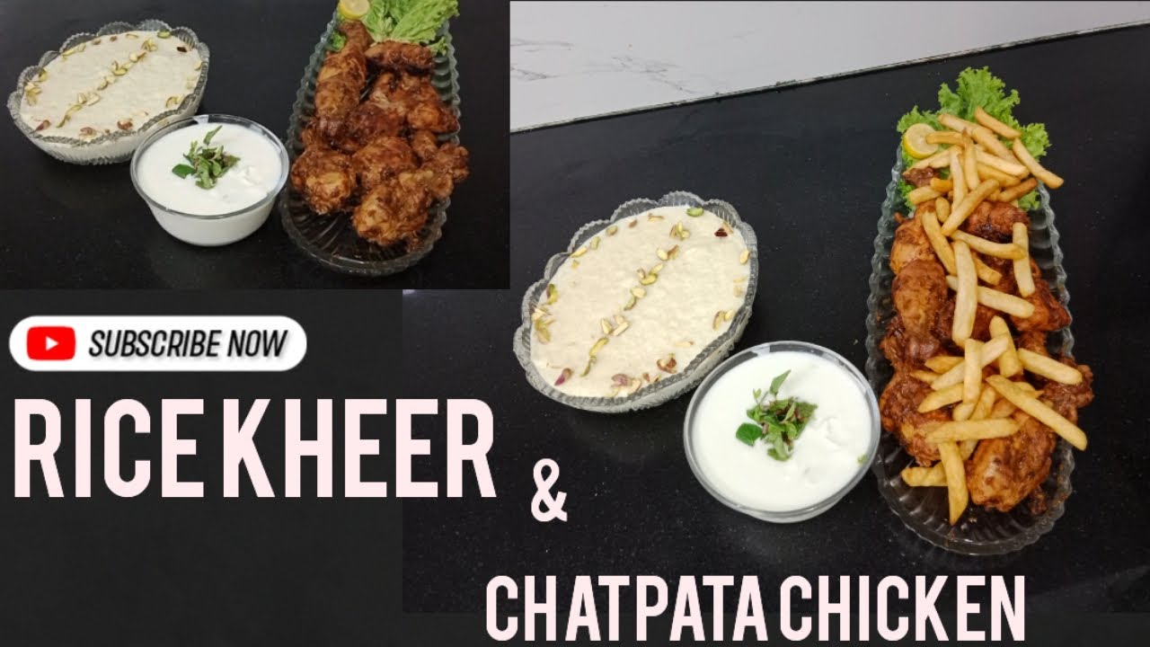 Ramadan Series:Episode:22  Rice Kheer & Chatpata Chicken 