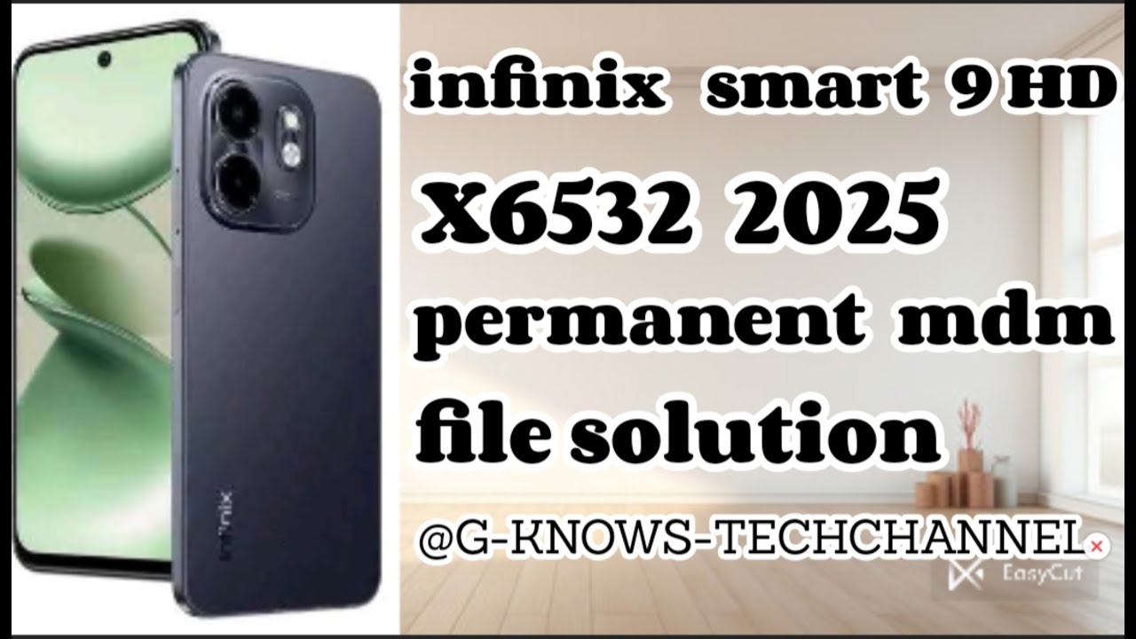 Infinix smart 9 HD X6532 2025 permanent mdm file solution