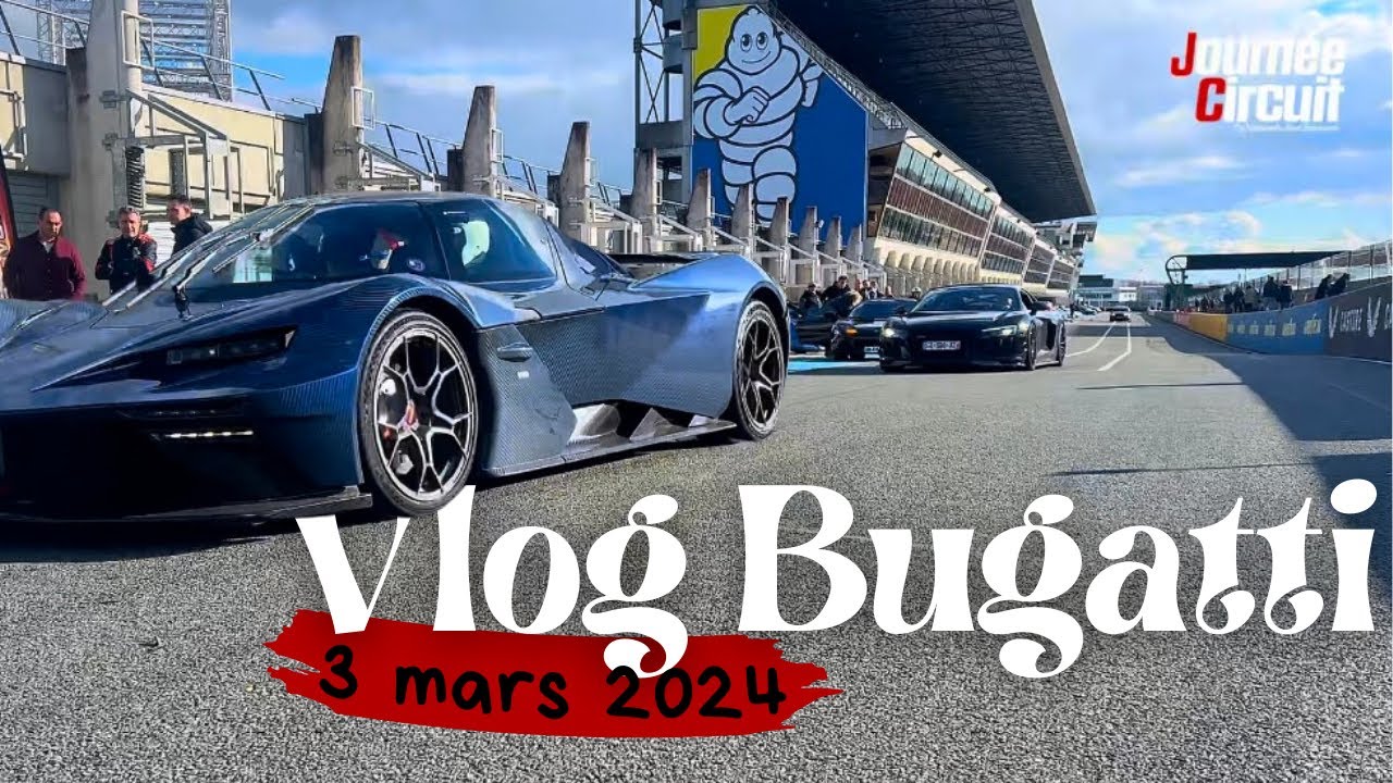 VLOG BUGATTI - TRACKDAY JOURNÉE CIRCUIT 🏁