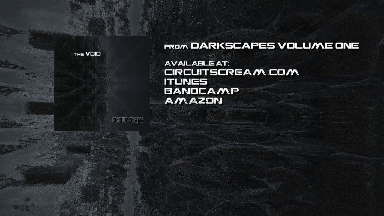 Circuit Scream: The Void (Official Audio) HQ