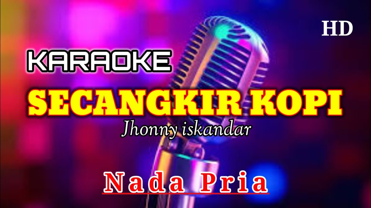 SECANGKIR KOPI - KARAOKE //NADA PRIA