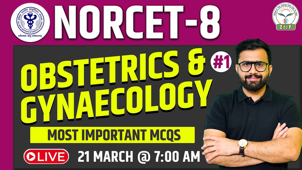 NORCET 8 Exam Preparation | Obstetrics & Gynecology MCQs | By Ratan Sir | Z to F Nursing