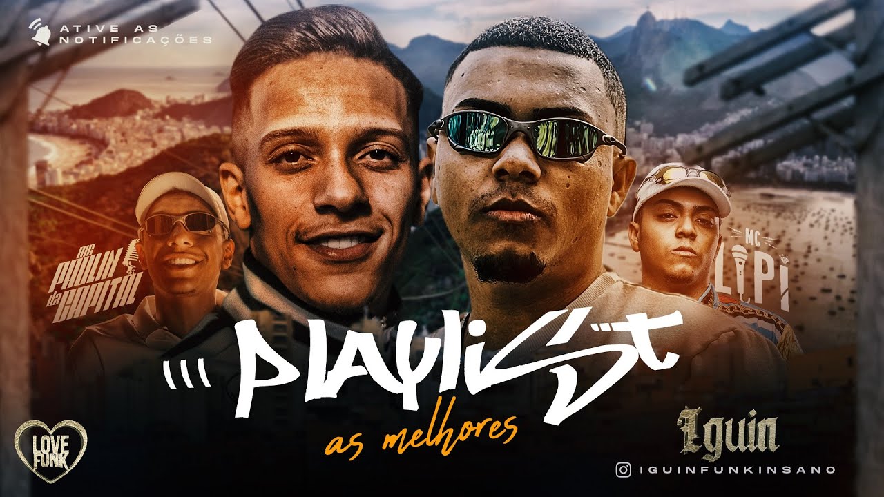 MC Paulin da Capital e MC Lipi - As Melhores de 2021 (Playlist Completa)