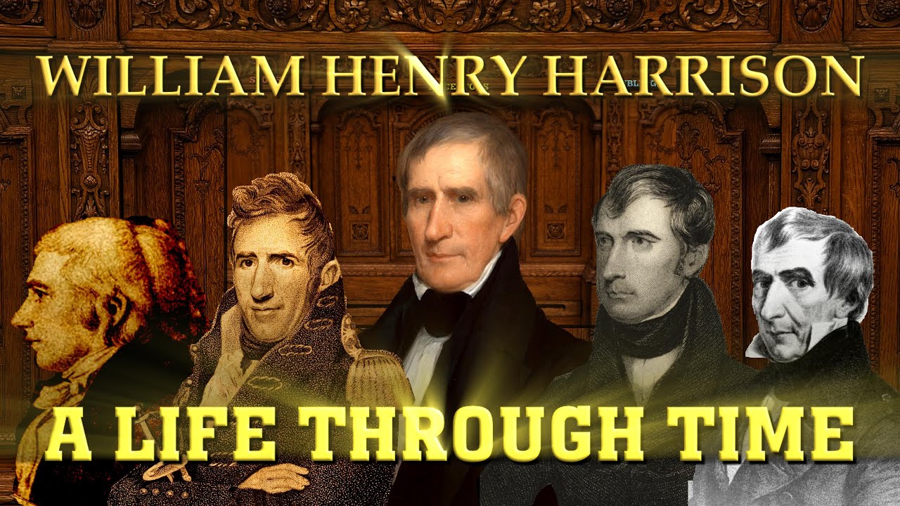 William Henry Harrison: A Life Through Time (1773-1841)