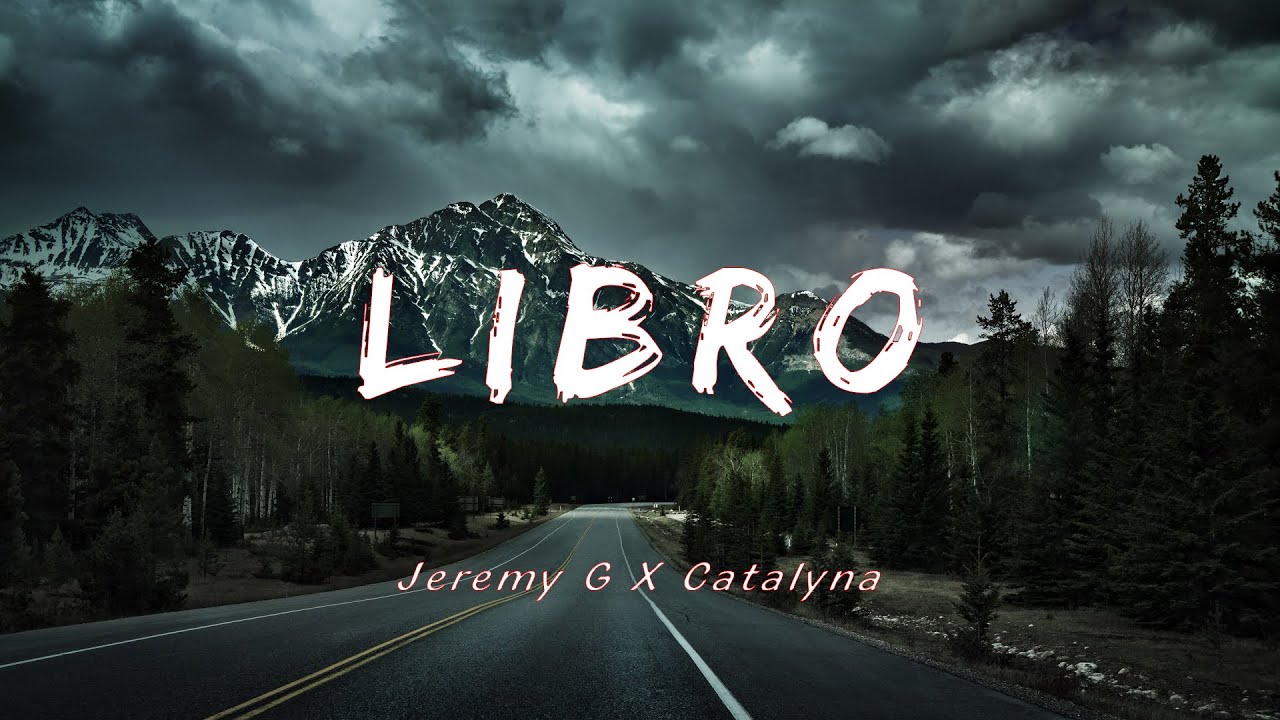 Jeremy G X Catalyna - Libro (Letra/lyric)