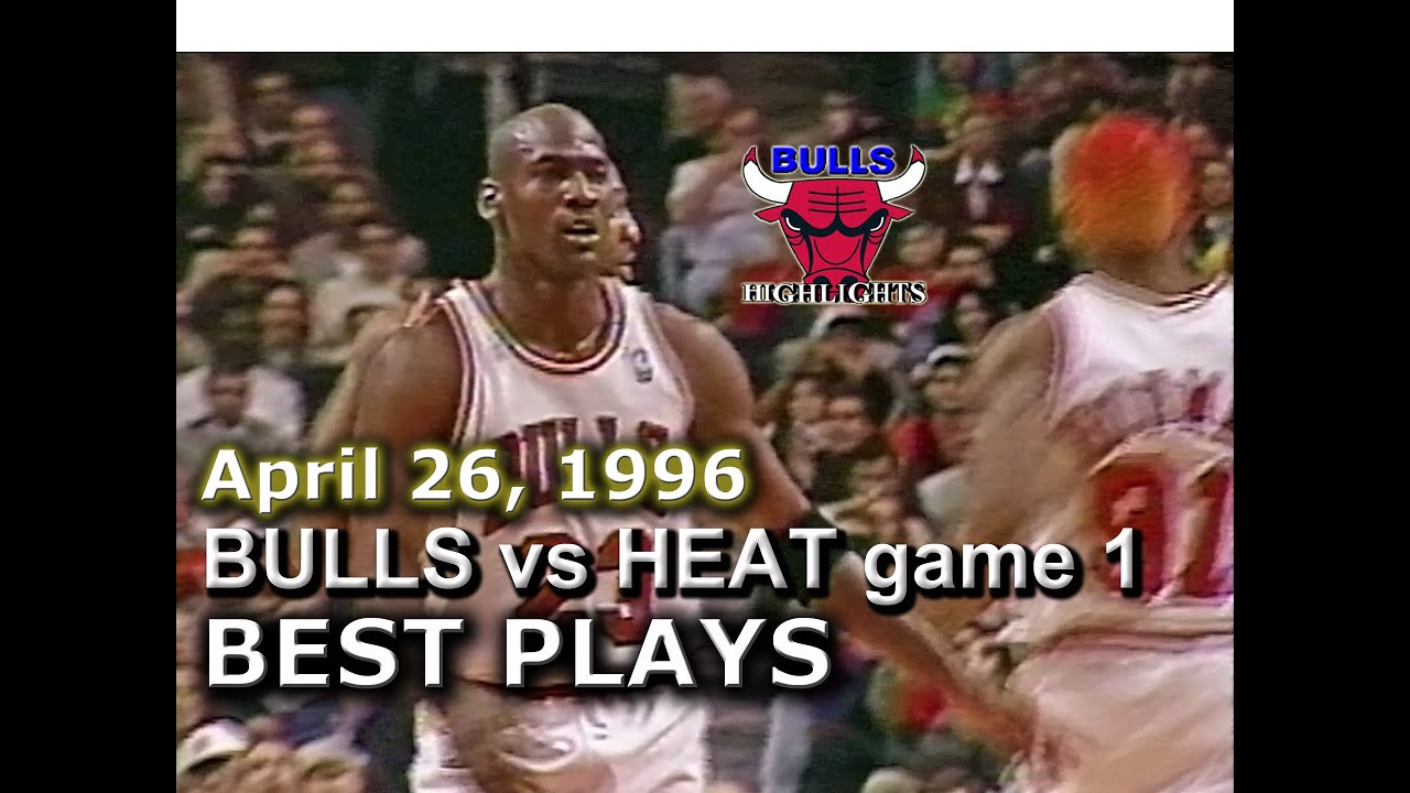 April 26 1996 Bulls vs Heat game 1 highlights