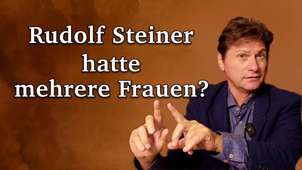 Dr. Michael Birnthaler: Rudolf Steiner und mehrere Frauen?