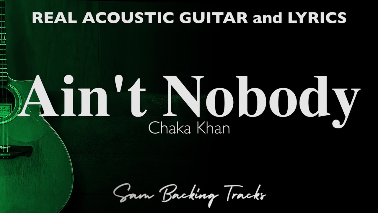Ain't Nobody - Chaka Khan (Acoustic Karaoke)