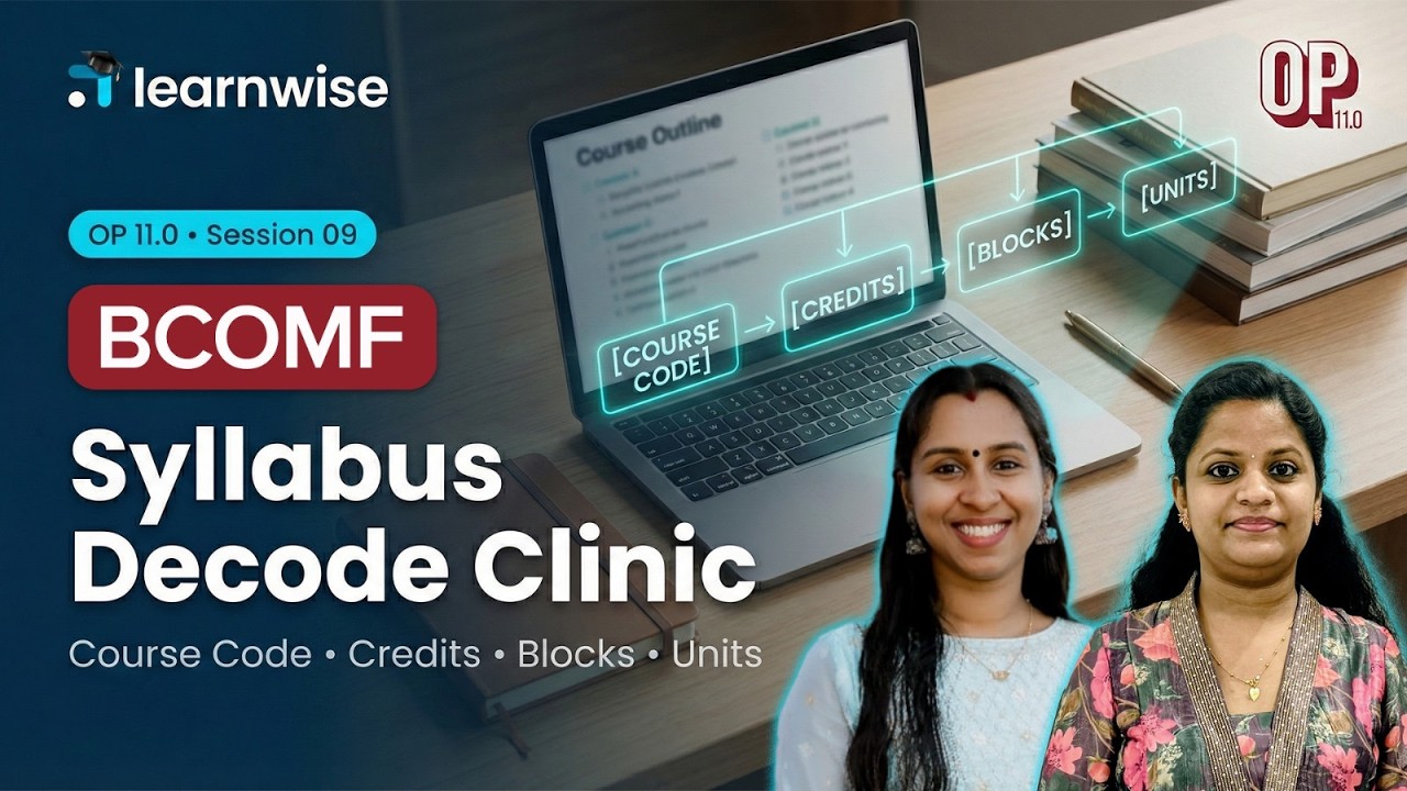Orientation Program 11.0 | Session 9 - Syllabus Decode Clinic | BCOMF 1st Year #ignouclasses #ignou