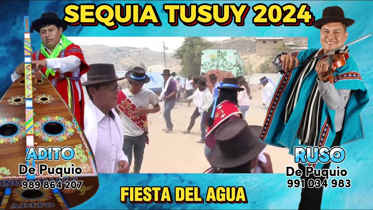 Sequia tusuy 2024 &ldquo;EL COJUDO&rdquo; Ruso de Puquio & Adito de Puquio
