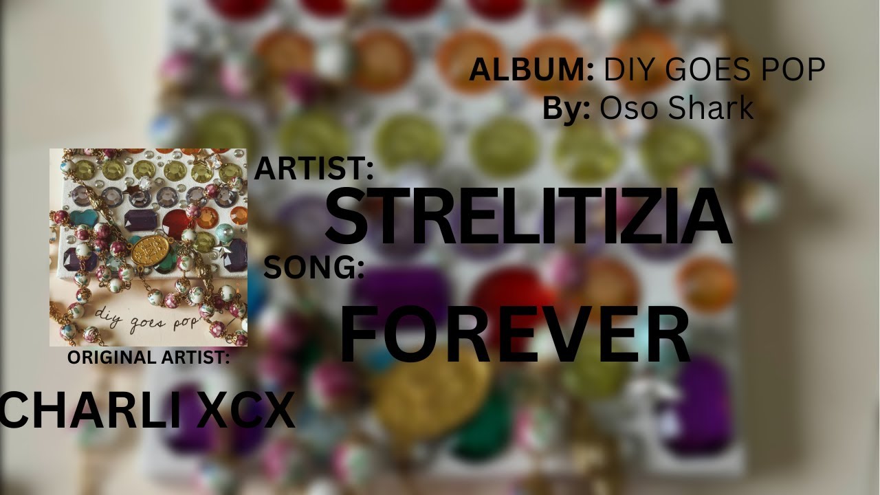 Strelitzia - Forever (Charli xcx Cover)