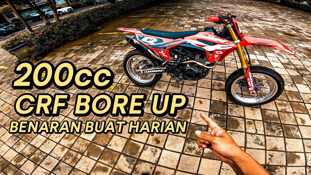 CRF Bore Up 200cc untuk Harian