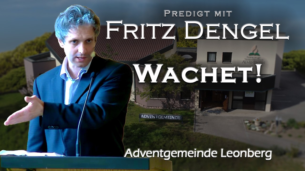 Wachet! - Fritz Dengel - Predigt