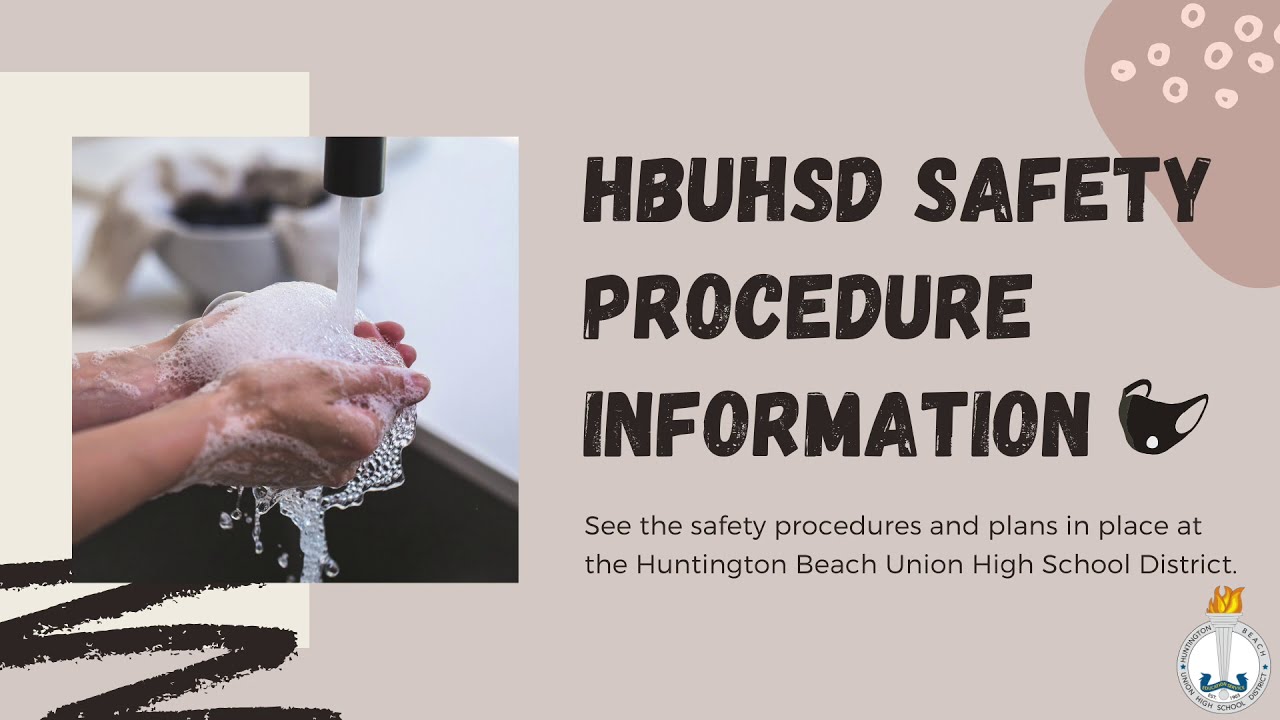 HBUHSD Safety Procedure Information