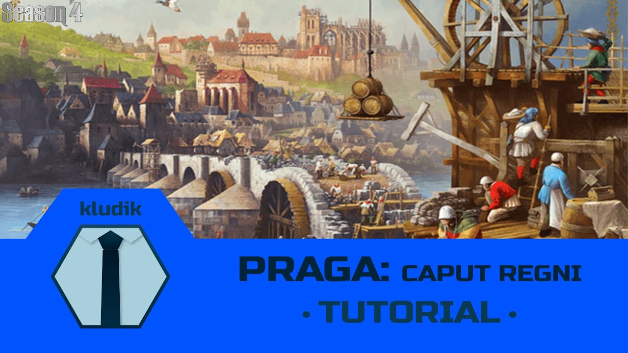 Praga: Caput Regni -Tutorial - KludiK
