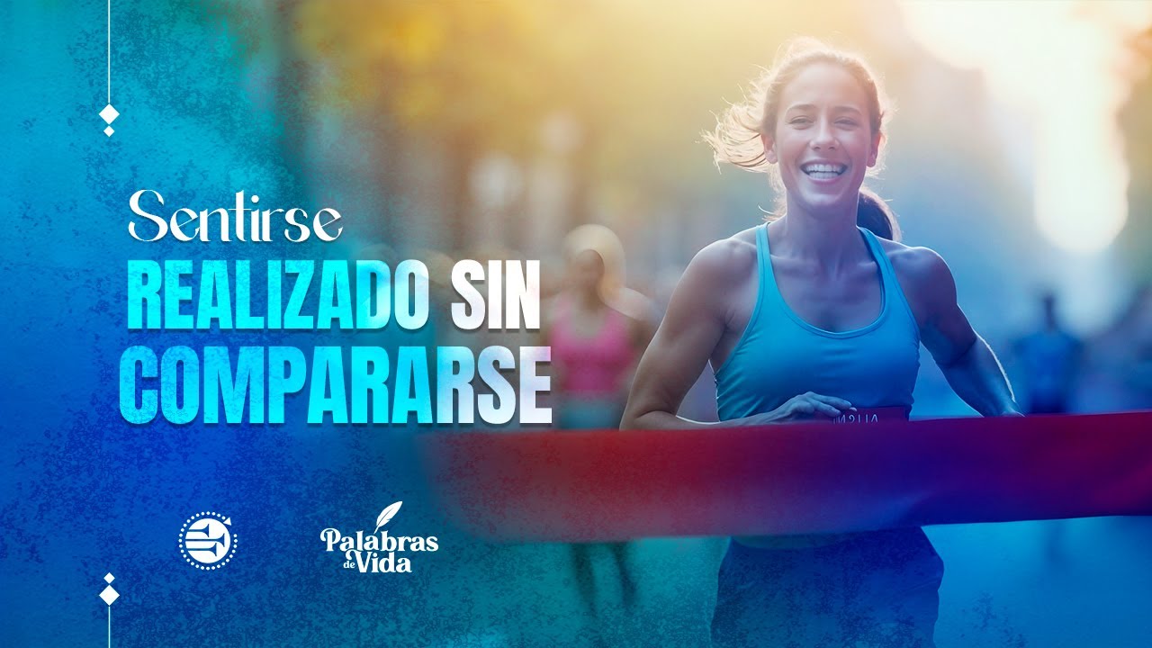 SENTIRSE REALIZADO SIN COMPARARSE  | Pr. Luis Dur&aacute;n | Palabras de Vida | #AWR360