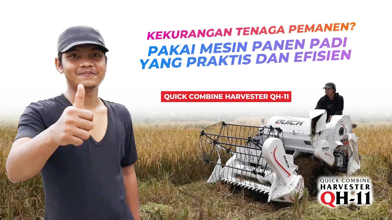 Mesin Panen Padi Mini Hasil Maxi Quick Combine Harvester QH 11 Harga Murah Kapasitas Besar