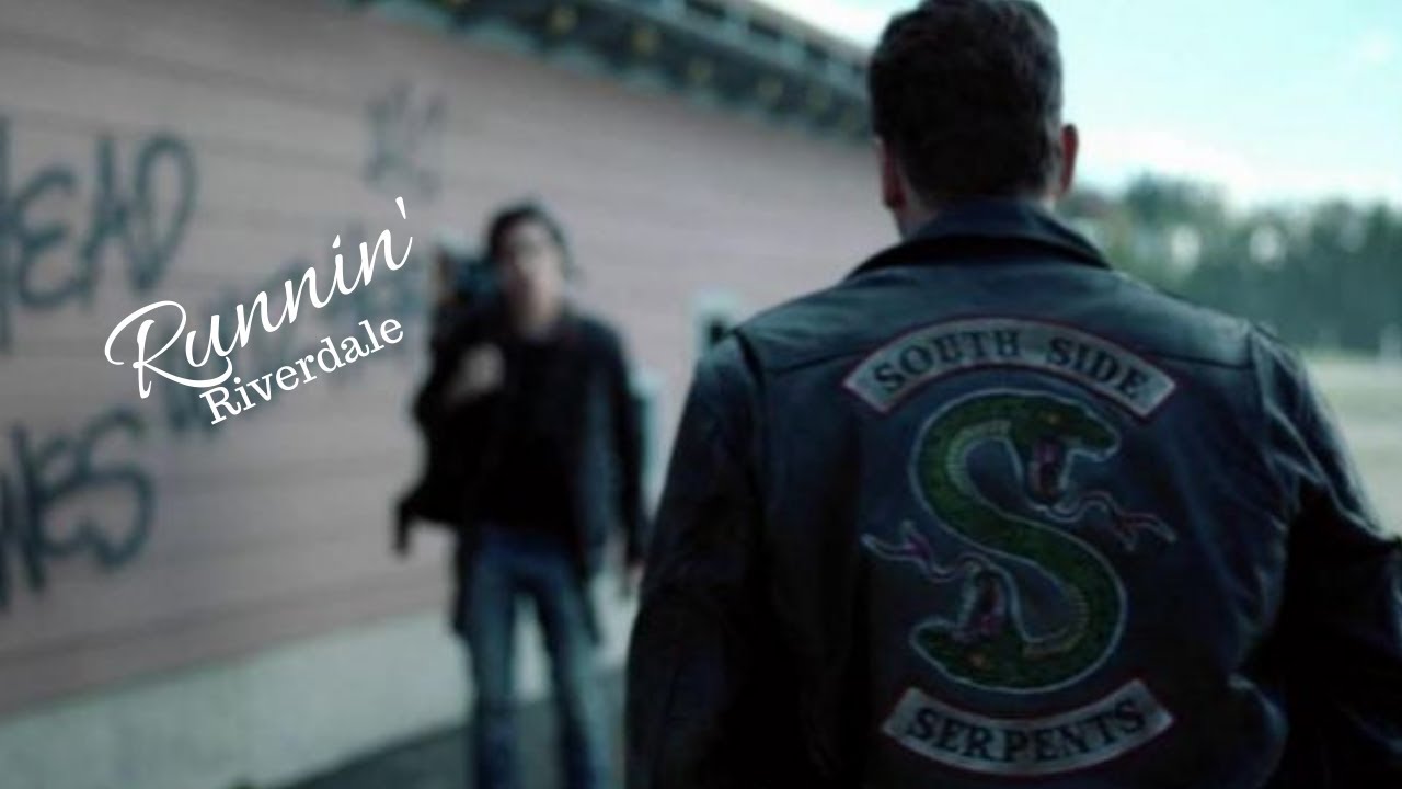 Riverdale- Runnin'